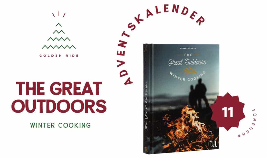 Adventskalender 11. Türchen: The Great Outdoors: Winter Cooking