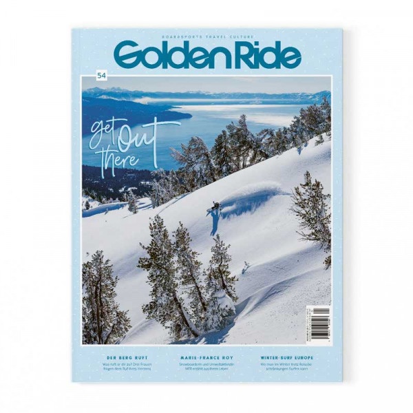 Golden Ride Ausgabe 54 Get out there Golden Ride Magazine