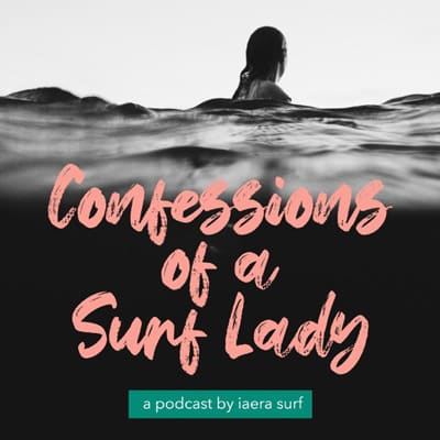 Confessions of a Surflady Podcast Cover