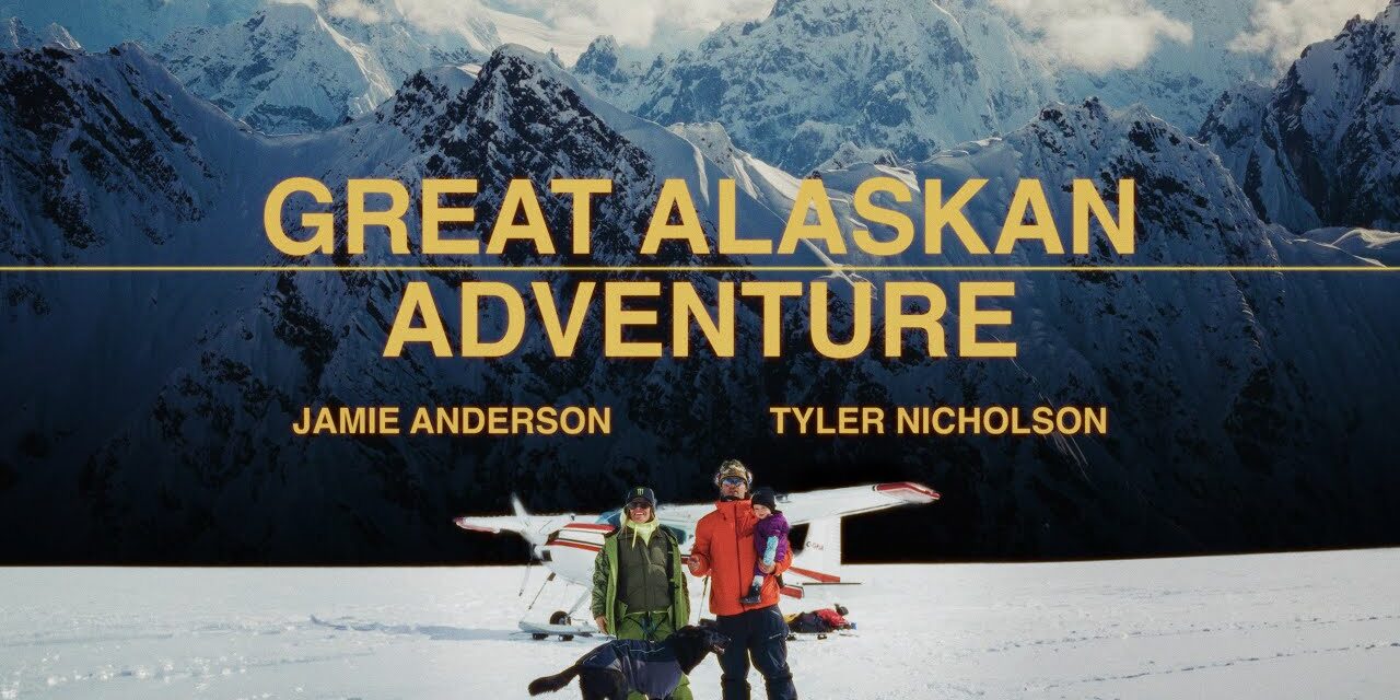 Snowboardfilm – Great Alaskan Adventure mit Jamie Anderson